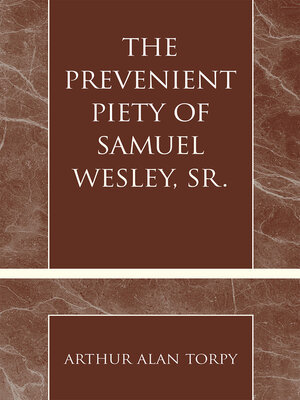 cover image of The Prevenient Piety of Samuel Wesley, Sr.